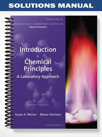 Solutions_Manual_for_Introduction_to_Chemical_Principles_A_Laboratory_Approach_7th_Edition_by_Weiner