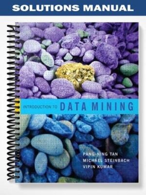 Solutions_Manual_for_Introduction_to_Data_Mining_1st_Edition_by_Tan