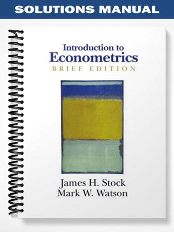 Solutions_Manual_for_Introduction_to_Econometrics_Brief_Edition_1st_Edition_by_Stock