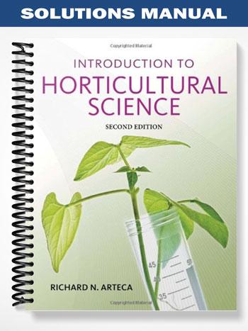 Solutions_Manual_for_Introduction_to_Horticultural_Science_2nd_Edition_by_Arteca