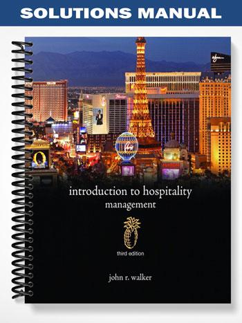 Solutions_Manual_for_Introduction_to_Hospitality_Management_3rd_Edition_by_Walker
