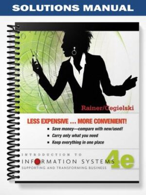 Solutions_Manual_for_Introduction_to_Information_Systems_4th_Edition_by_Rainer
