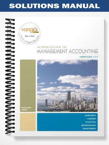 Solutions_Manual_for_Introduction_to_Management_Accounting_14th_Edition_by_Horngren Solutions_Manual_for_Introduction_to_Management_Accounting_14th_Edition_by_Horngren
