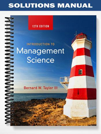 Solutions_Manual_for_Introduction_to_Management_Science_12th_Edition_by_Taylor