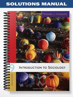 Solutions_Manual_for_Introduction_to_Sociology_9th_Edition_by_Tischler