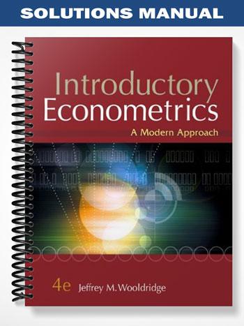 Solutions_Manual_for_Introductory_Econometrics_A_Modern_Approach_4th_Edition_by_Wooldridge