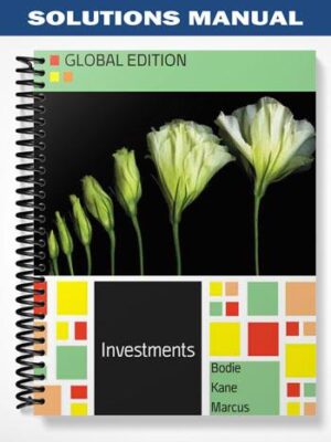 Solutions_Manual_for_Investments_Global_Edition_10th_Edition_by_Bodie