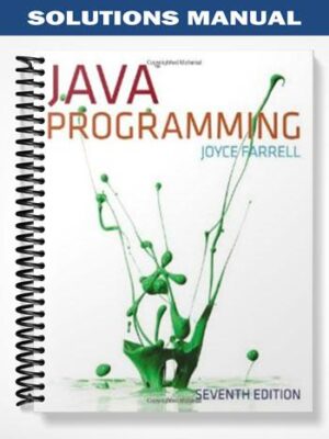 Solutions_Manual_for_Java_Programming_7th_Edition_by_Joyce_Farrell