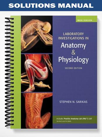 Solutions Manual for Laboratory Investigations in Anatomy & Physiology ...