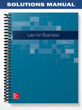 Solutions_Manual_for_Law_for_Business_12th_Edition_by_Barnes