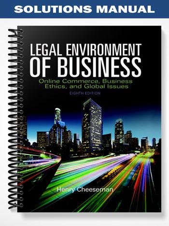 Solutions_Manual_for_Legal_Environment_of_Business_Online_Commerce_Ethics_and_Global_Issues_8th_Edition_by_Cheeseman Solutions_Manual_for_Legal_Environment_of_Business_Online_Commerce_Ethics_and_Global_Issues_8th_Edition_by_Cheeseman