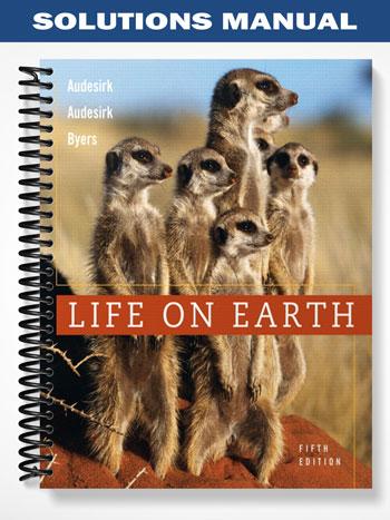 Solutions_Manual_for_Life_on_Earth_5th_Edition_by_Audesirk