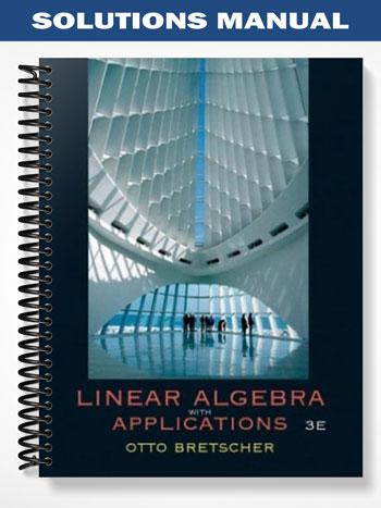 Solutions_Manual_for_Linear_Algebra_with_Applications_3rd_Edition_by_Otto_Bretscher