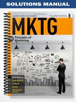 Solutions_Manual_for_MKTG_8_8th_Edition_by_Lamb