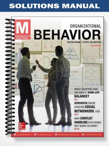 Solutions_Manual_for_M_Organizational_Behavior_3rd_Edition_by_McShane Solutions_Manual_for_M_Organizational_Behavior_3rd_Edition_by_McShane