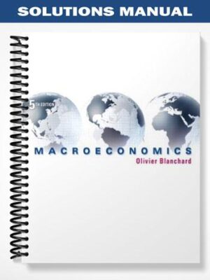 Solutions_Manual_for_Macroeconomics_5th_Edition_by_Olivier_Blanchard