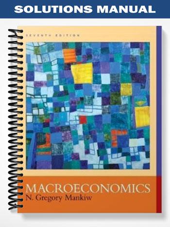 Solutions_Manual_for_Macroeconomics_7th_Edition_by_Gregory_Mankiw