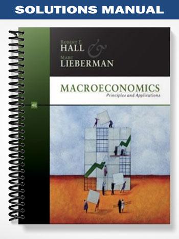 Solutions_Manual_for_Macroeconomics_Principles_and_Applications_4th_Edition_by_Hall