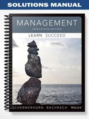 Solutions_Manual_for_Management_13th_Edition_by_Schermerhorn
