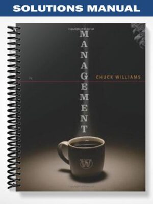 Solutions_Manual_for_Management_7th_Edition_by_Chuck_Williams