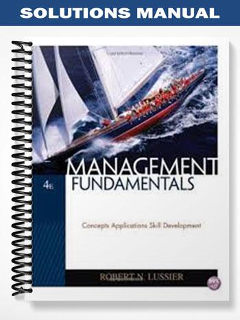 Solutions_Manual_for_Management_Fundamentals_Concepts_Applications_Skill_Development_4th_Edition_by_Lussier