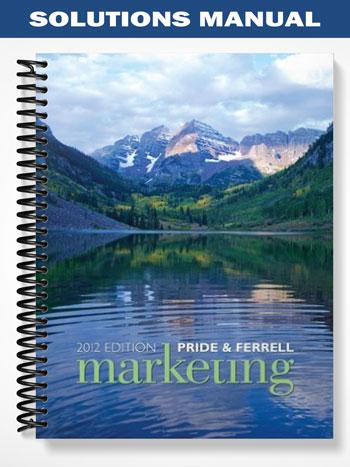Solutions_Manual_for_Marketing_2012_16th_Edition_by_Pride