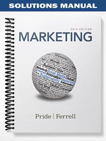 Solutions_Manual_for_Marketing_2014_17th_Edition_by_Pride