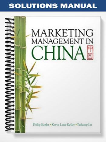 Solutions_Manual_for_Marketing_Management_in_China_1st_Edition_by_Kotler
