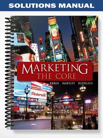 Solutions_Manual_for_Marketing_The_Core_5th_Edition_by_Kerin Solutions_Manual_for_Marketing_The_Core_5th_Edition_by_Kerin