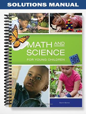 Solutions_Manual_for_Math_and_Science_for_Young_Children_8th_Edition_by_Charlesworth