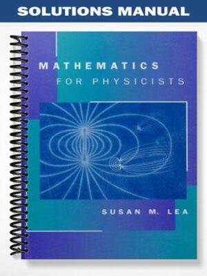 Solutions_Manual_for_Mathematics_for_Physicists_1st_Edition_by_Susan_M