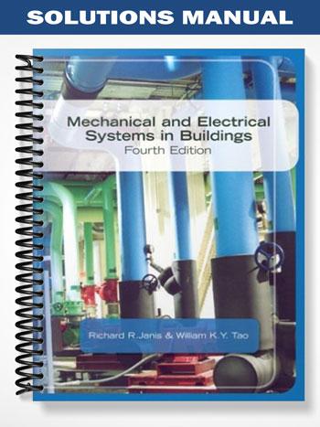 Solutions_Manual_for_Mechanical__Electrical_Systems_in_Buildings_4th_Edition_by_Janis