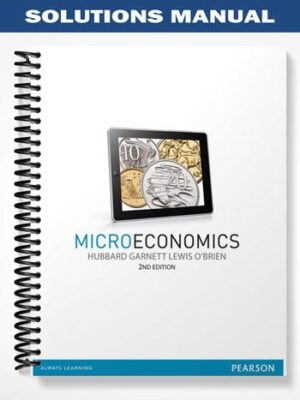 Solutions_Manual_for_Microeconomics_2nd_Edition_by_Hubbard