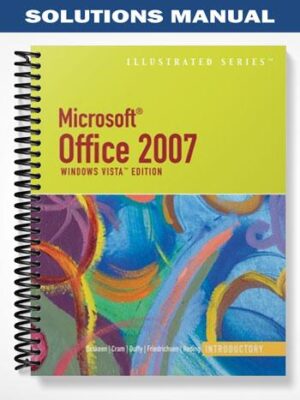 Solutions_Manual_for_Microsoft_Office_2007_Illustrated_Introductory_1st_Edition_by_Beskeen