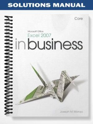 Solutions_Manual_for_Microsoft_Office_Excel_2007_In_Business_1st_Edition_by_Manzo