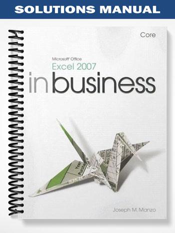 Solutions_Manual_for_Microsoft_Office_Excel_2007_In_Business_1st_Edition_by_Manzo
