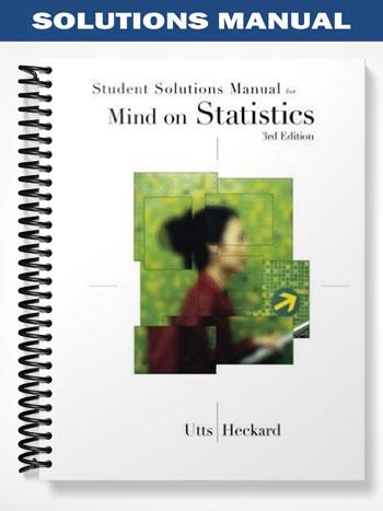 Solutions_Manual_for_Mind_on_Statistics_Enhanced_Study_Edition_3rd_Edition_by_Utts