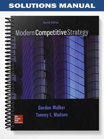 Solutions_Manual_for_Modern_Competitive_Strategy_4th_Edition_by_Walker