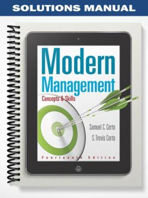 Solutions_Manual_for_Modern_Management_Concepts_and_Skills_14th_Edition_by_Certo