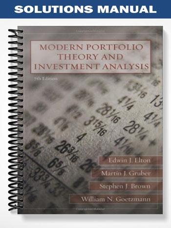 Solutions_Manual_for_Modern_Portfolio_Theory_and_Investment_Analysis_7th_Edition_by_Elton