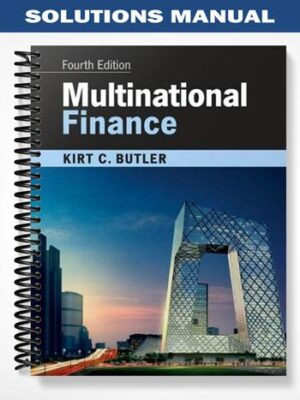 Solutions_Manual_for_Multinational_Finance_4th_Edition_by_Butler