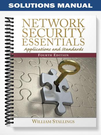 Solutions_Manual_for_Network_Security_Essentials_Applications_and_Standards_4th_Edition_by_William_Stallings