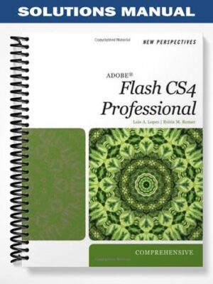 Solutions_Manual_for_New_Perspectives_on_Adobe_Flash_CS4_Professional_Comprehensive_1st_Edition_by_Lopez
