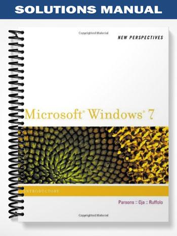 Solutions_Manual_for_New_Perspectives_on_Microsoft_Windows_7_Introductory_1st_Edition_by_Parsons