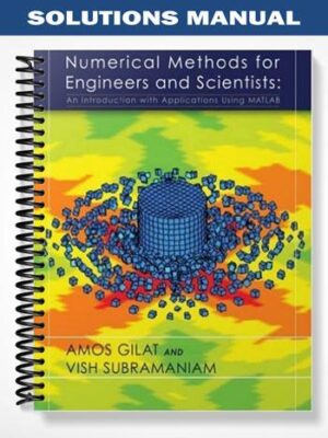 Solutions_Manual_for_Numerical_Methods_with_Matlab_1st_Edition_by_Gilat