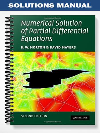 Solutions_Manual_for_Numerical_Solution_of_Partial_Differential_Equations_An_Introduction_2nd_Edition_by_Morton