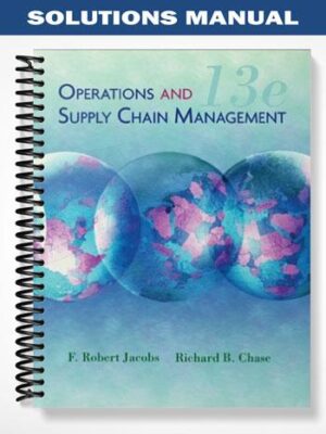 Solutions_Manual_for_Operations_Management_13th_Edition_by_Jacobs