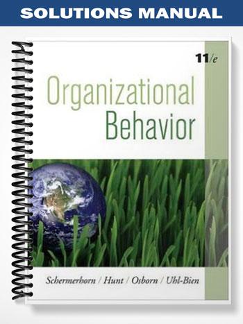 Solutions_Manual_for_Organizational_Behavior_11th_Edition_by_Schermerhorn Solutions_Manual_for_Organizational_Behavior_11th_Edition_by_Schermerhorn
