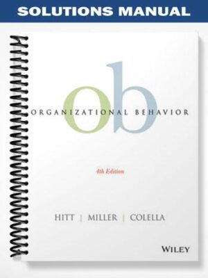 Solutions_Manual_for_Organizational_Behavior_4th_Edition_by_Hitt