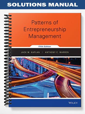 Solutions_Manual_for_Patterns_of_Entrepreneurship_Management_5th_Edition_by_Kaplan